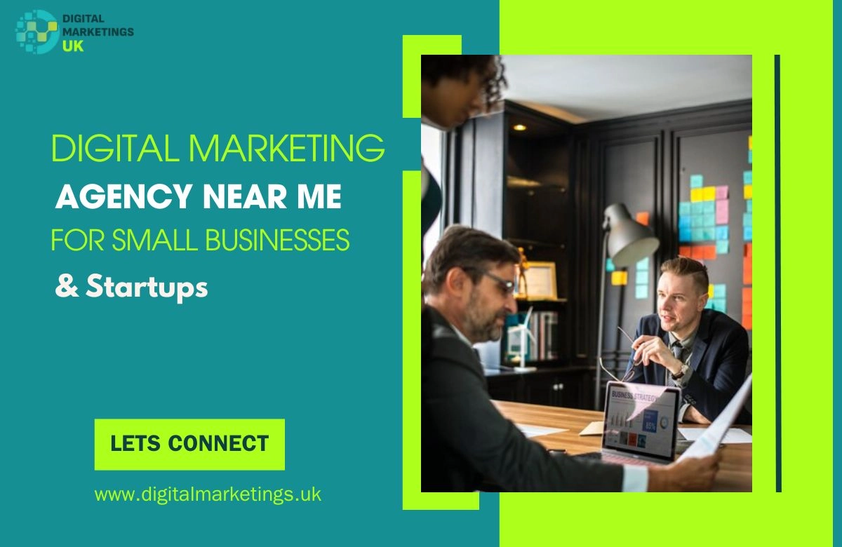 Digital Marketing Agency Near Me for Small Businesses & Startups